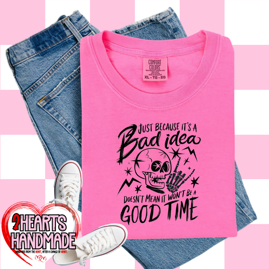 Just Because it's a Bad Idea....