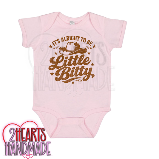 It's Alright To Be Little Bitty