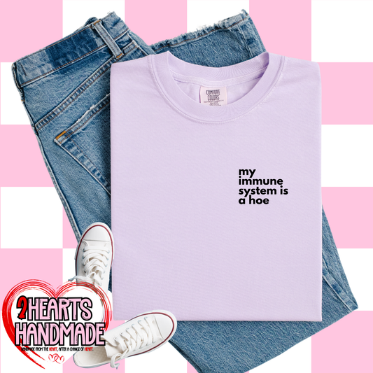 my immune system is a hoe