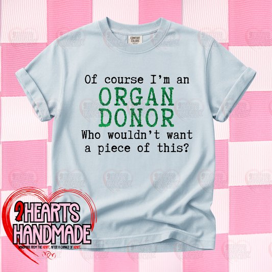 Of Course I'm An Organ Donor