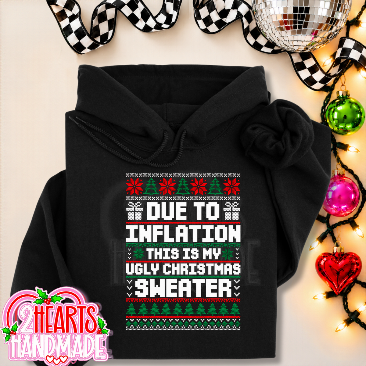 Due To Inflation, This Is My Ugly Christmas Sweater (Couples Set)