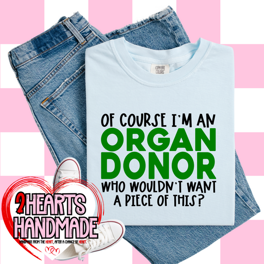 Of Course I'm an Organ Donor