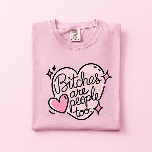 Bitches are People Too