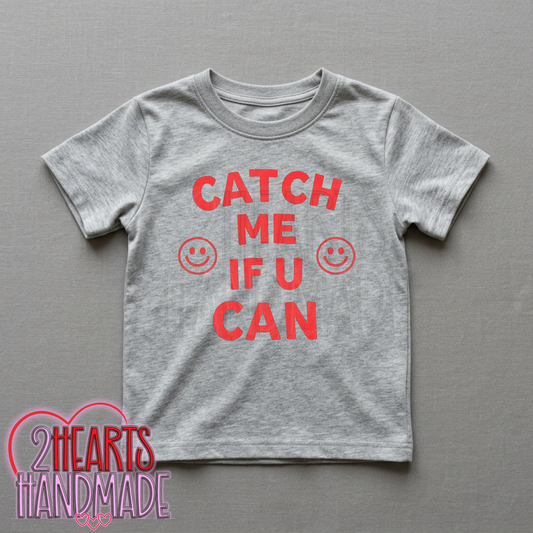 Catch Me If You Can