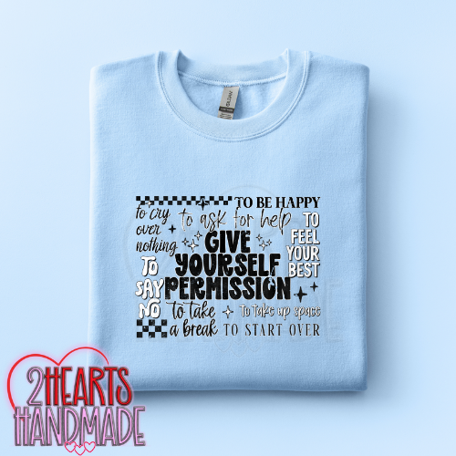 Give Yourself Permission...