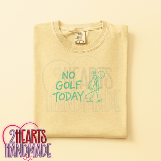 No Golf Today