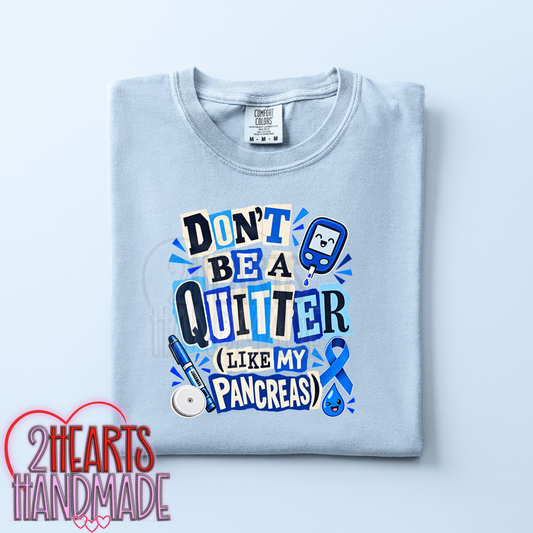 Diabetes: Don't Be a Quitter Like My Pancreas (Ransom Style)