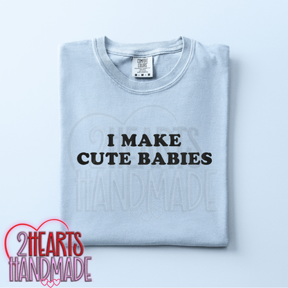 I Make Cute Babies