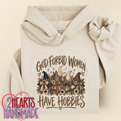 God Forbid Women Have Hobbies (Hats)