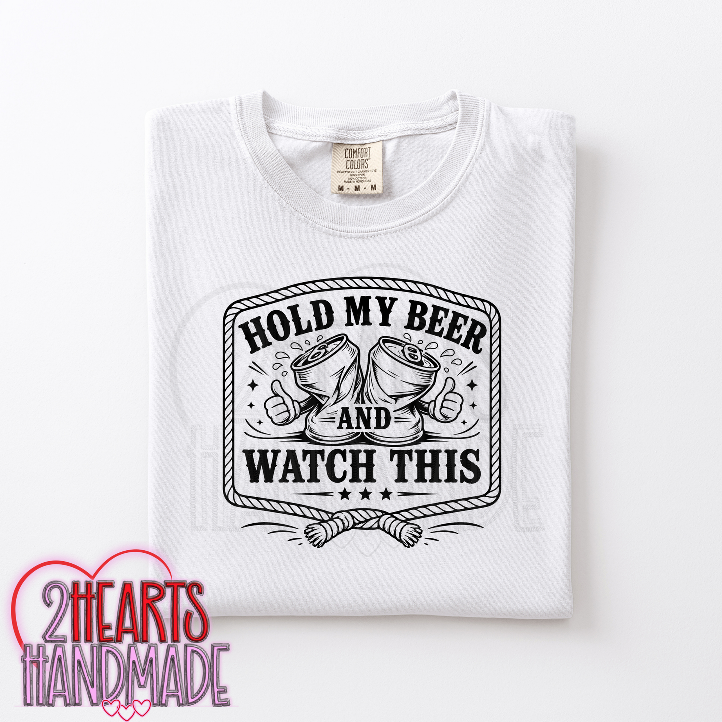 Hold My Beer Watch This