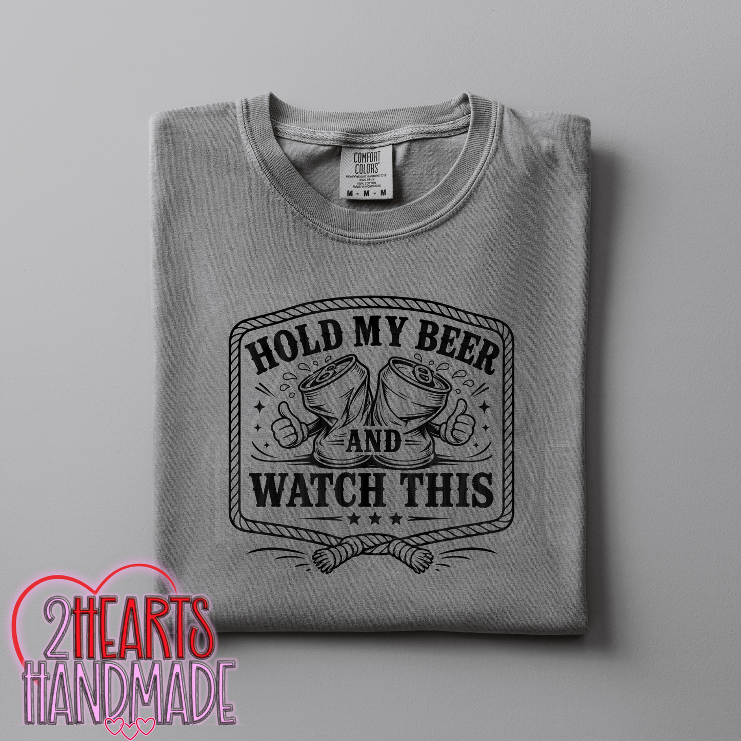 Hold My Beer Watch This
