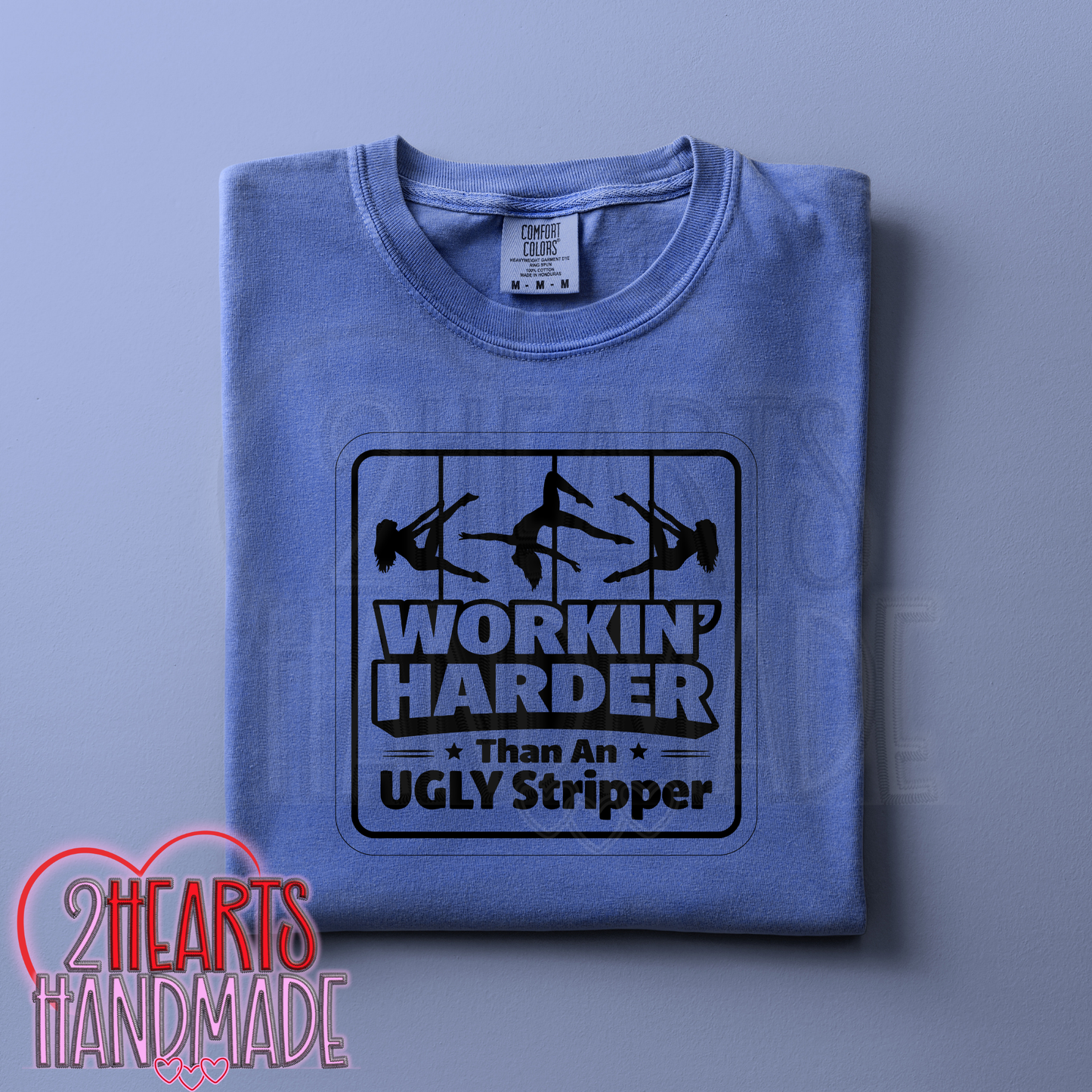 Working Harder Than an Ugly Stripper