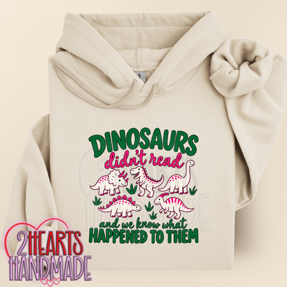 Dinosaurs Didn't Read...