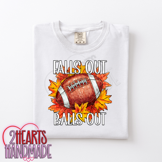 Falls Out, Balls Out