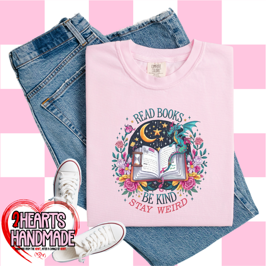 Read Books, Be Kind, Stay Weird