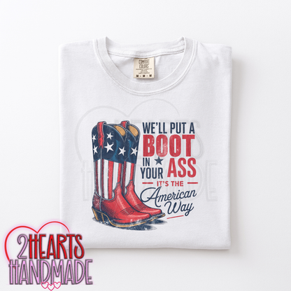 We'll Put a Boot Up In Your Ass