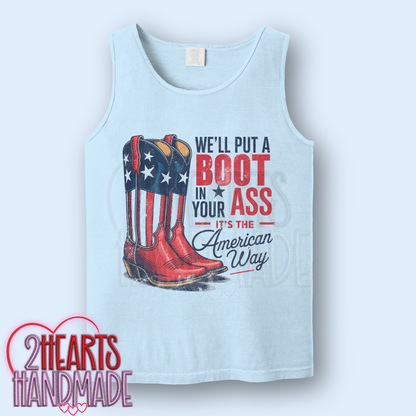 We'll Put a Boot Up In Your Ass