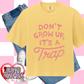 Don't Grow Up, It's a Trap