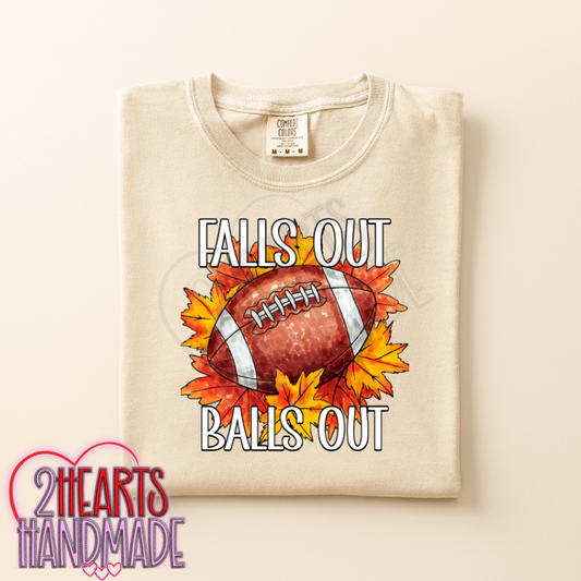 Falls Out, Balls Out