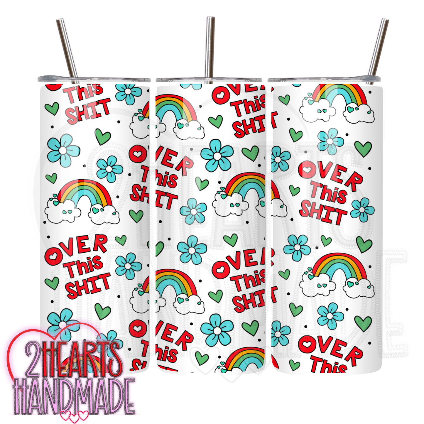 Over the Shit Tumbler