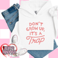 Don't Grow Up, It's a Trap
