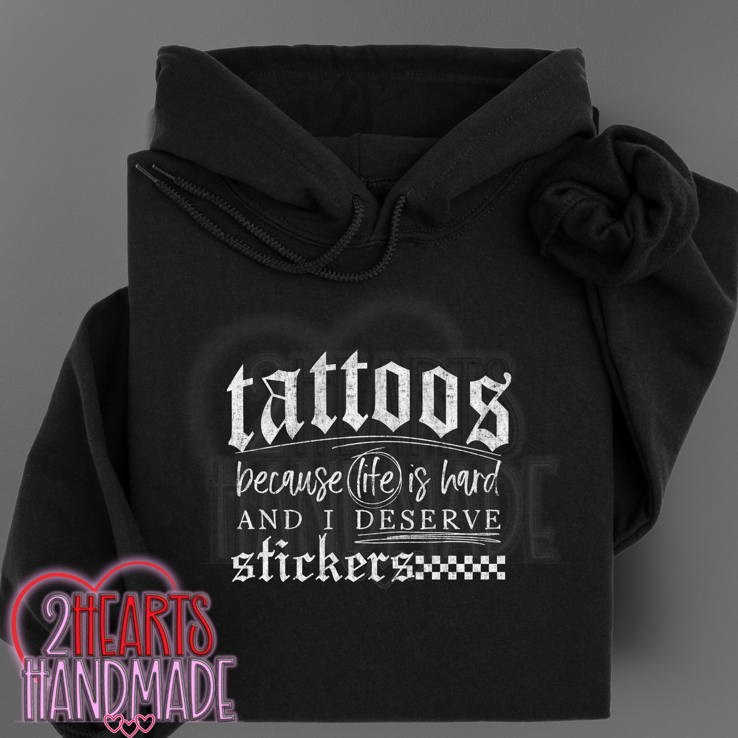 Tattoos. Because Life is hard and I Deserve Stickers