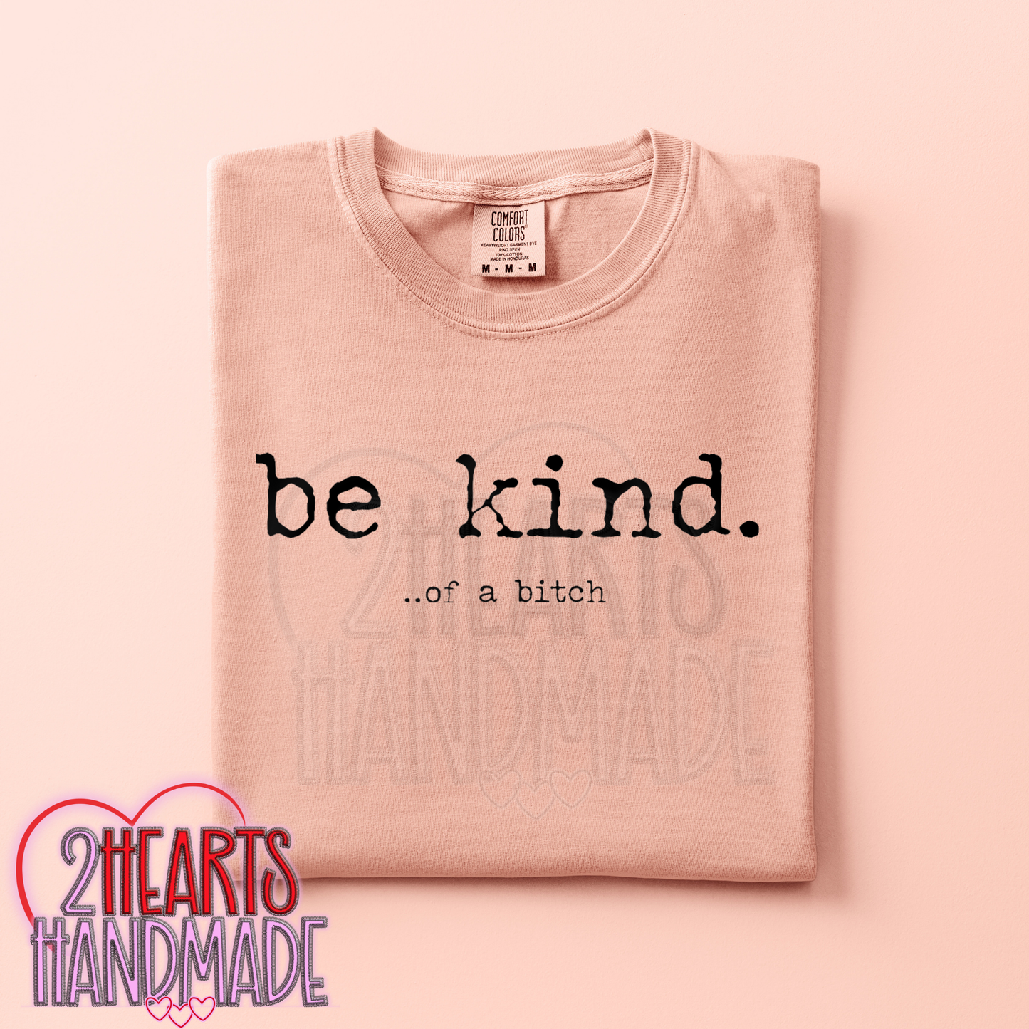 Be Kind ... Of a Bitch