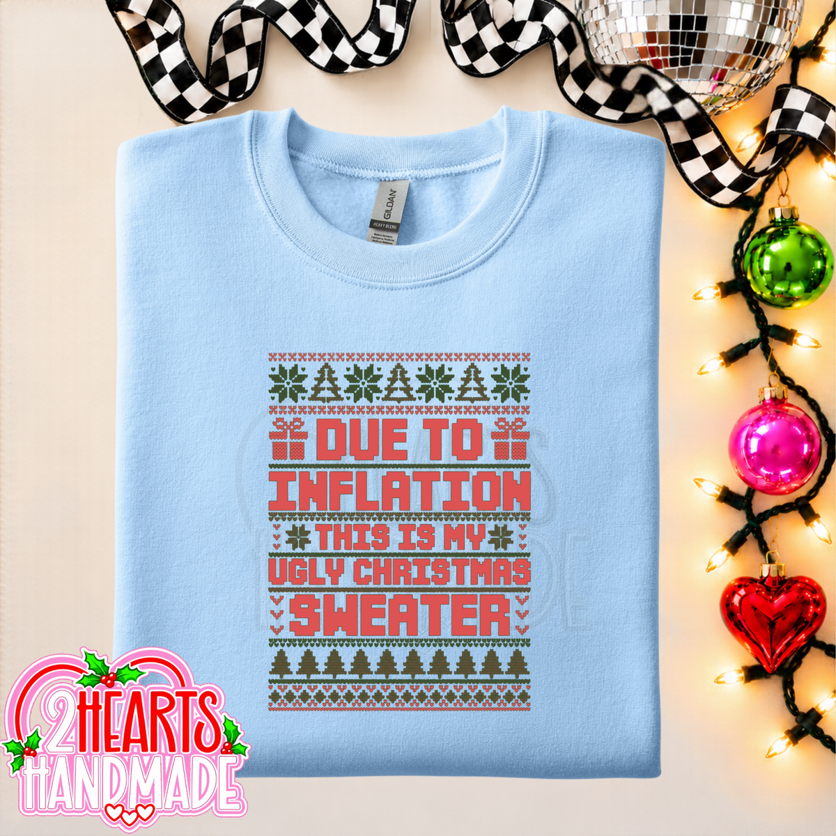 Due To Inflation, This Is My Ugly Christmas Sweater (Couples Set)