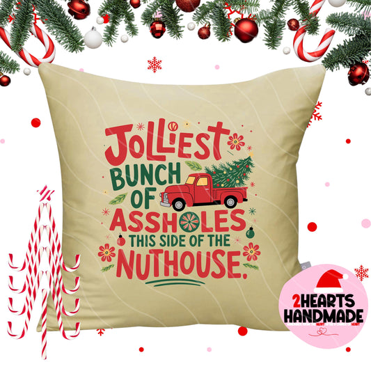 Jolliest Bunch of Assholes Pillow Sham