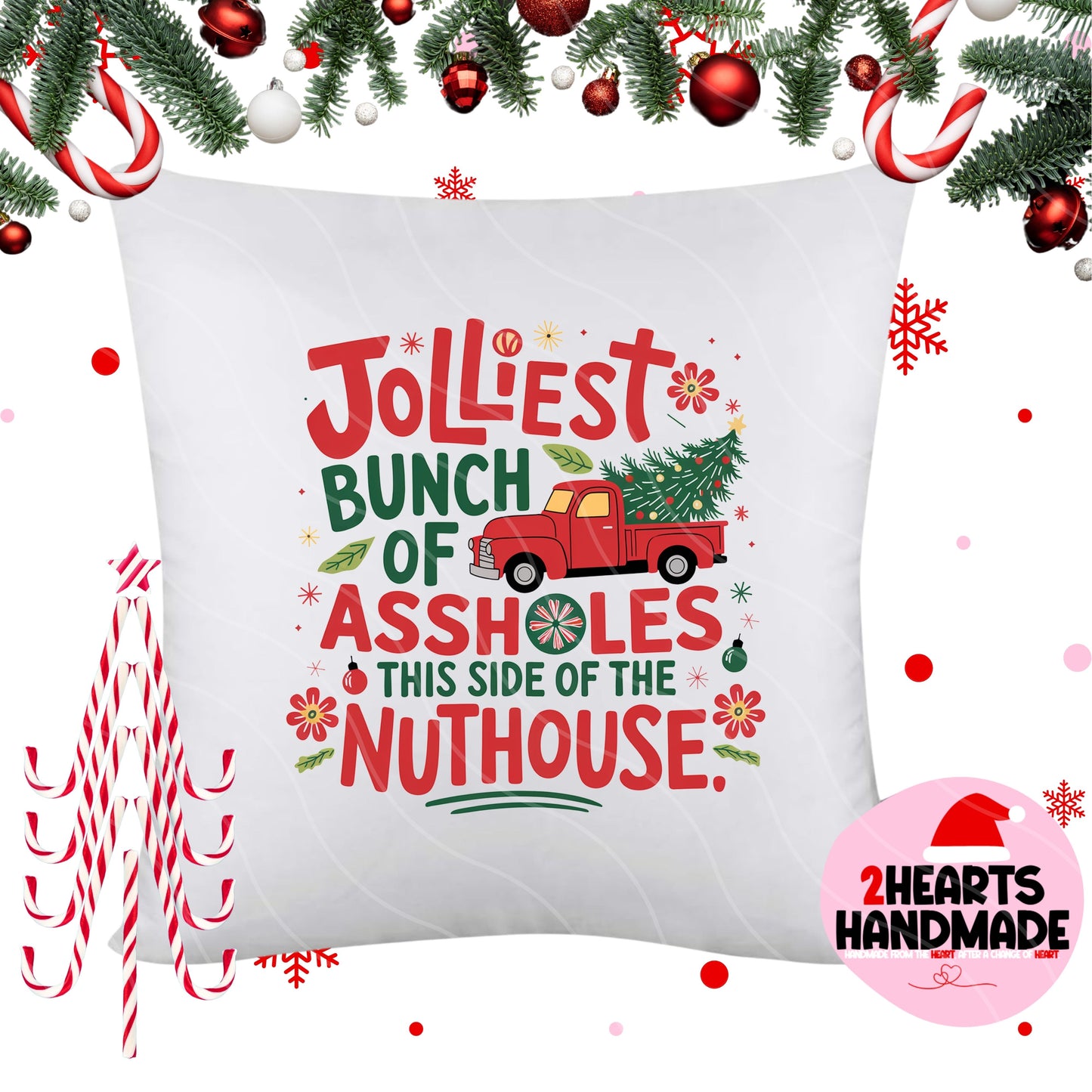 Jolliest Bunch of Assholes Pillow Sham