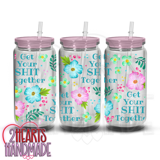 Get your S*** Together Cold Cup (EXPLICIT)