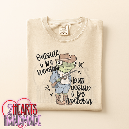 Outside I Be Hootin' But Inside You Be Hollerin'