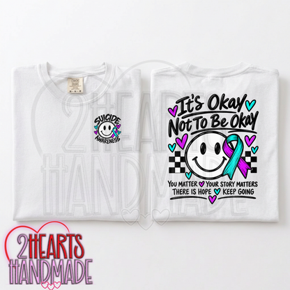 It's Ok To Not Be Ok (Suicide Awareness)