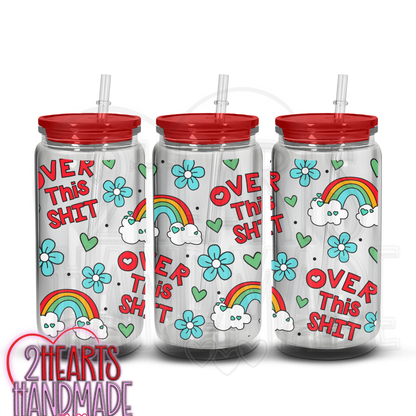 Over This Shit Cold Cup