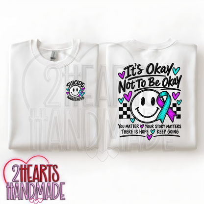 It's Ok To Not Be Ok (Suicide Awareness)
