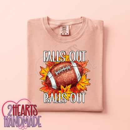 Falls Out, Balls Out