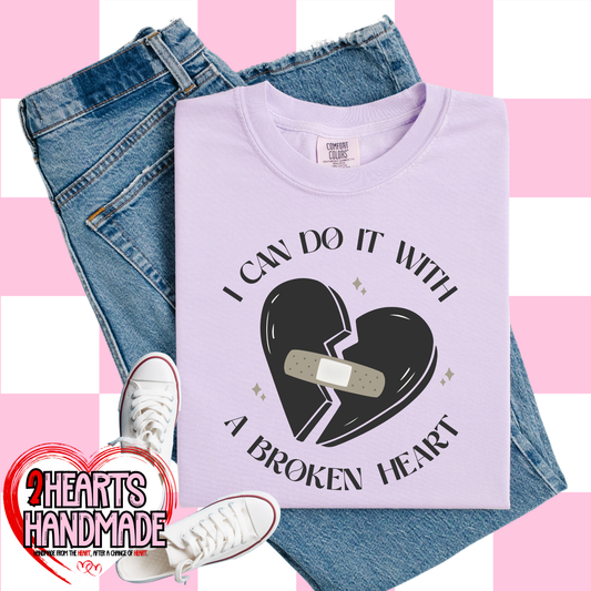 I Can Do It With A Broken Heart