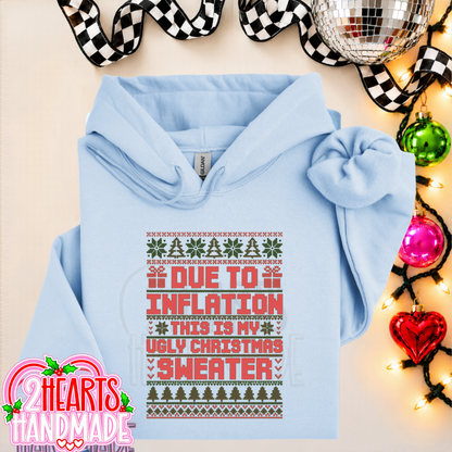 Due To Inflation, This Is My Ugly Christmas Sweater (Couples Set)