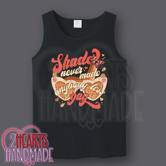 Shade Never Made...