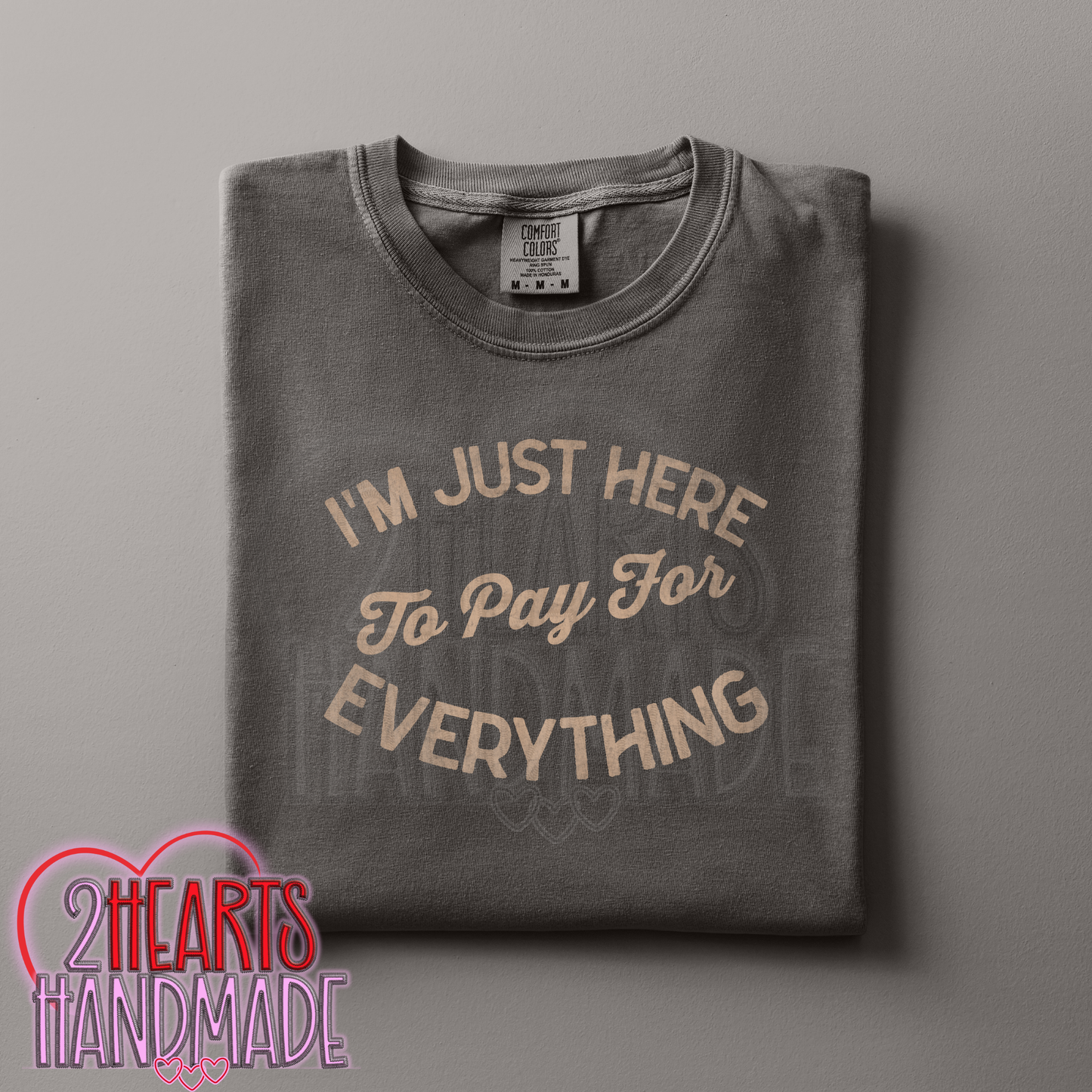 I'm Just Here to Pay for Everything