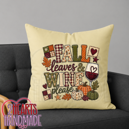 Fall Leaves & Wine Please (Faux patchwork) Throw Pillow Cover (Pillow NOT Included)