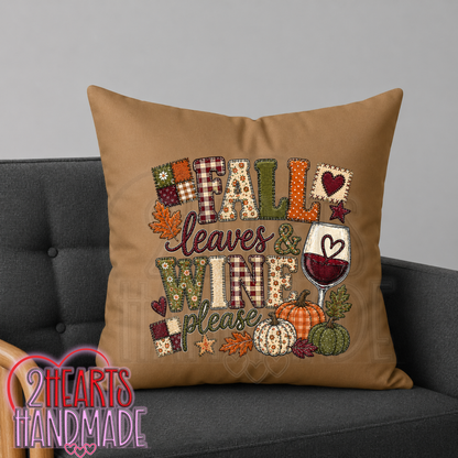 Fall Leaves & Wine Please (Faux patchwork) Throw Pillow Cover (Pillow NOT Included)