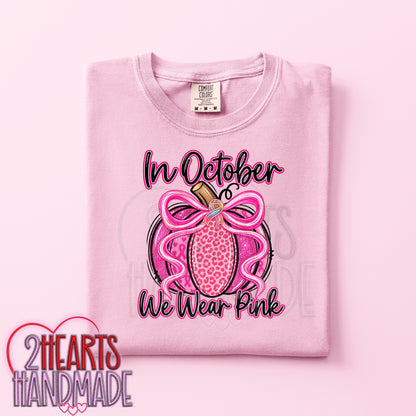 Breast Cancer Awareness: In October We Wear Pink (Pumpkin)