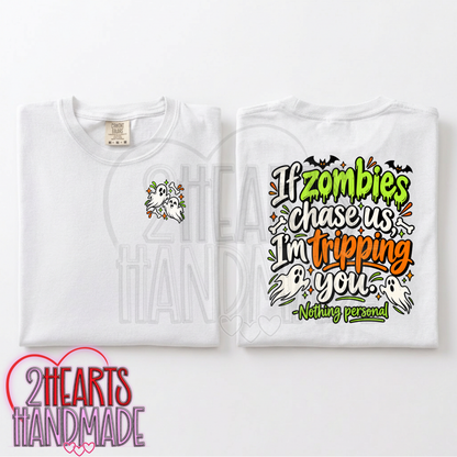 If Zombies Chase Us, I'm Tripping You - Nothing Personal