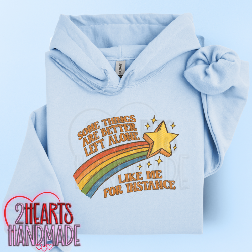 Some Things Are Better Left Alone....