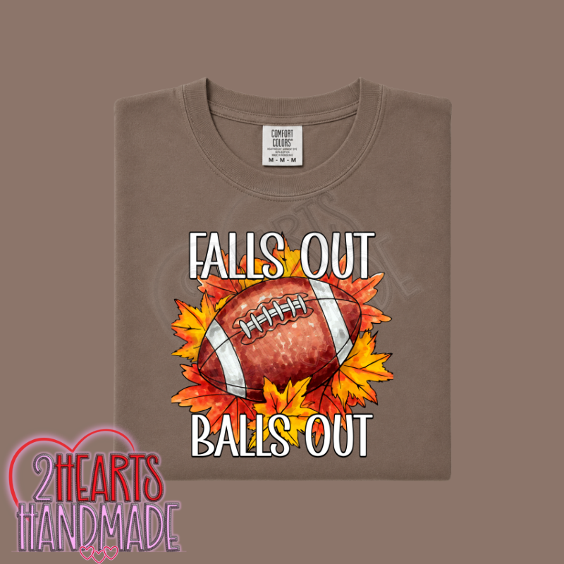 Falls Out, Balls Out