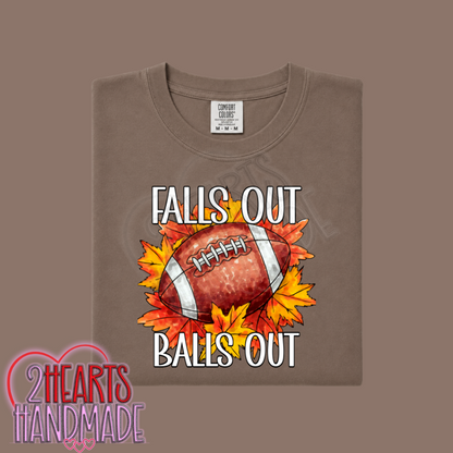 Falls Out, Balls Out