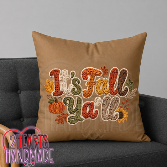It's Fall Ya'All Throw Pillow Cover (Pillow NOT Included)