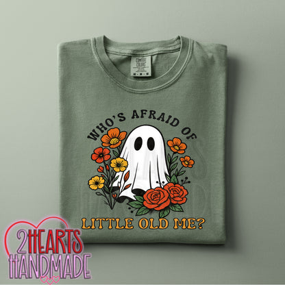 Afraid of Little Old Me?