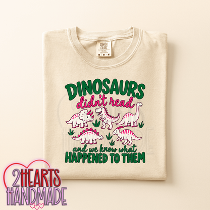 Dinosaurs Didn't Read...